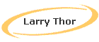 Larry Thor